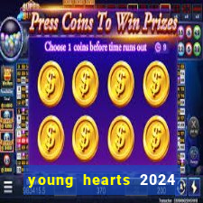 young hearts 2024 online legendado